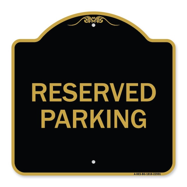 Signmission Reserved Parking Bright Yellow, Black & Gold Aluminum Architectural Sign, 18" x 18", BG-1818-22991 A-DES-BG-1818-22991 - main